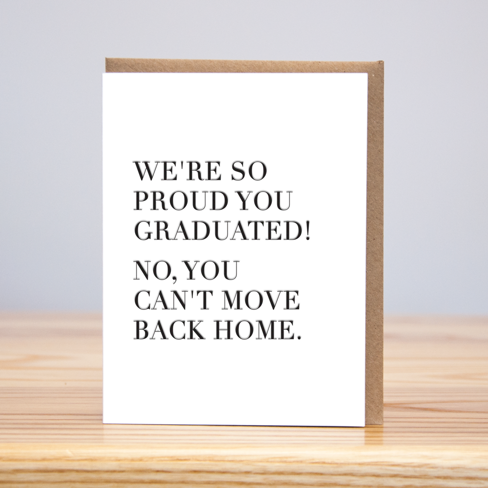 Move Back Home Graduation (Letterpress): 4.125” x 5.5”