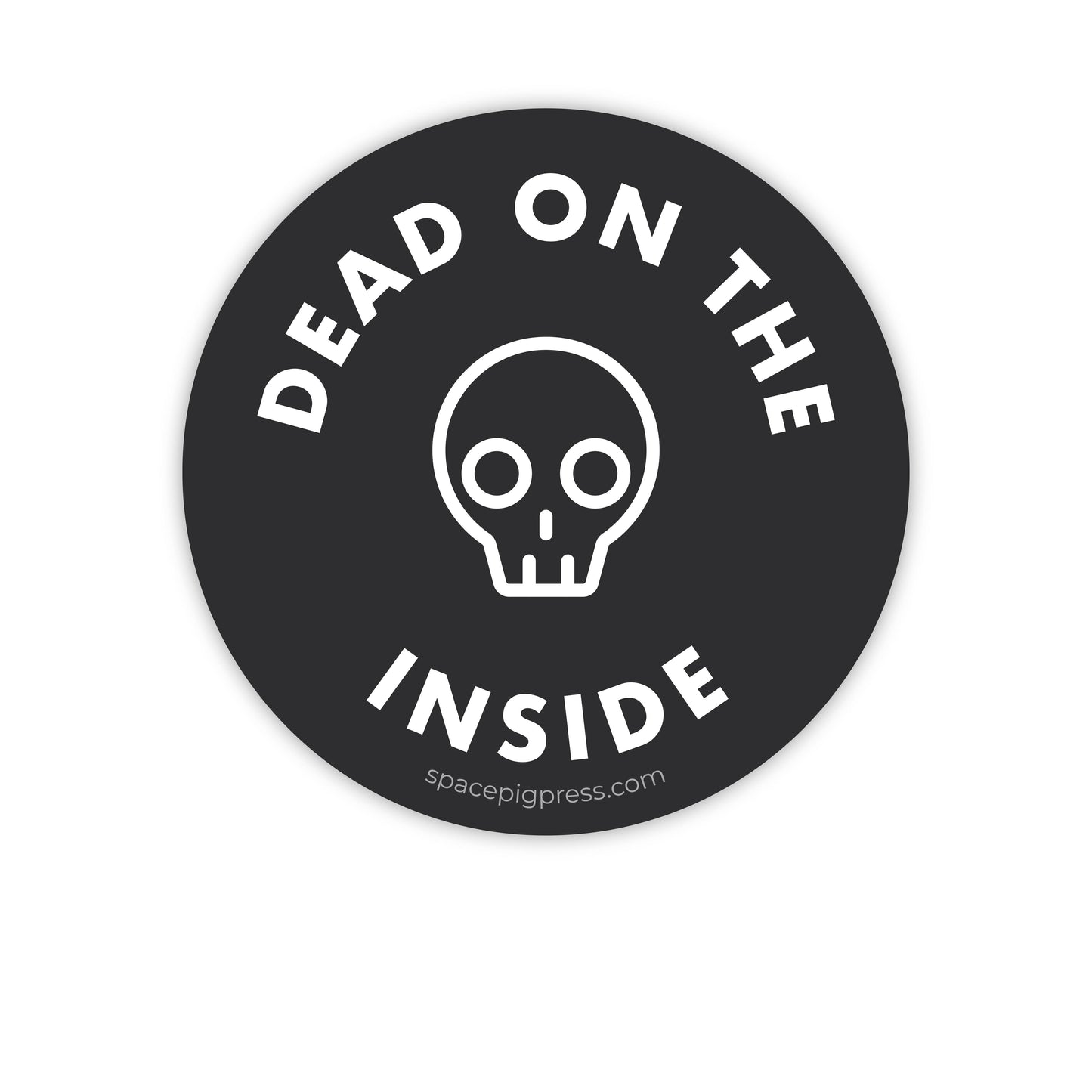 Dead on the Inside Sticker | Vinyl sticker