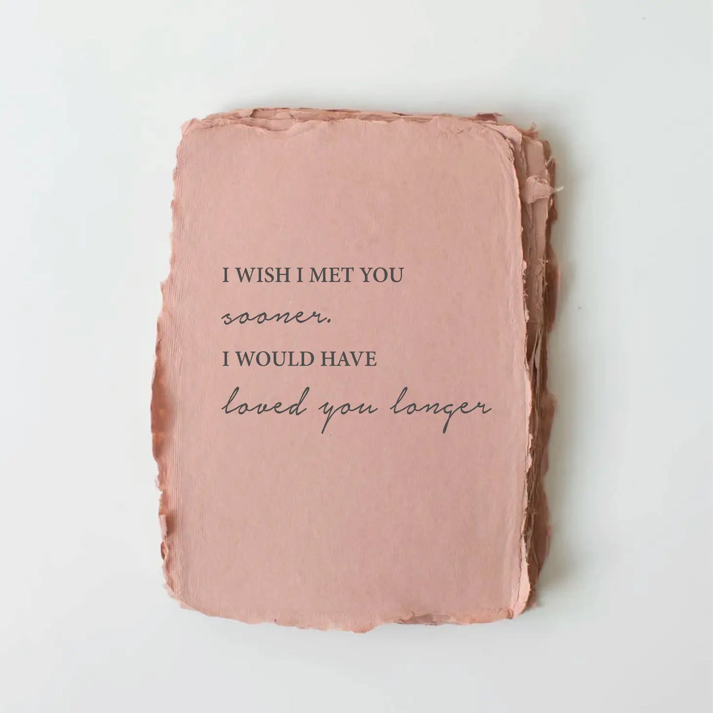 "Loved You Longer" Love/Friendship Card Folded
