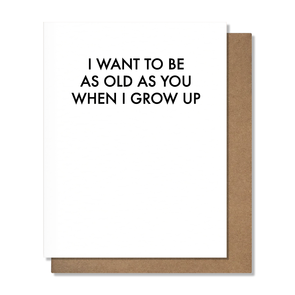 Old As You - Birthday Card