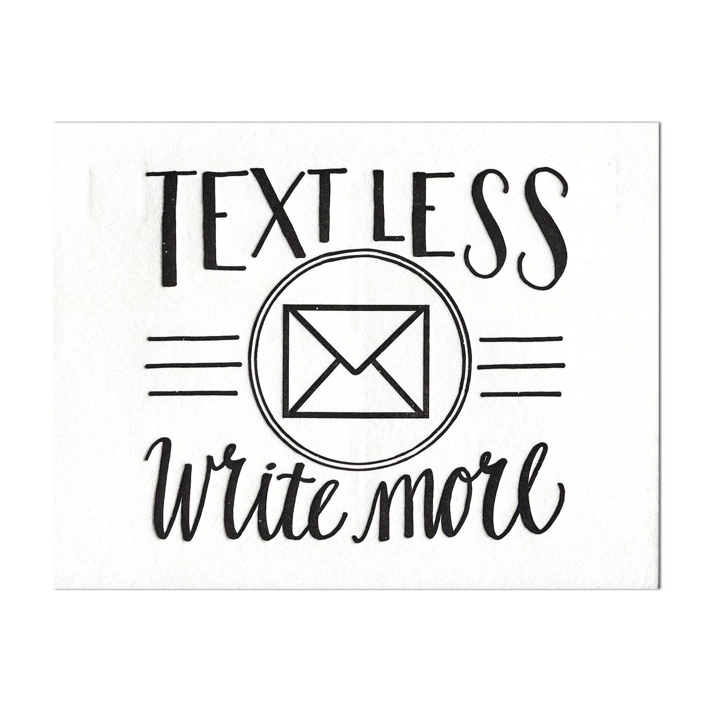 Text Less. Write More. - postcard