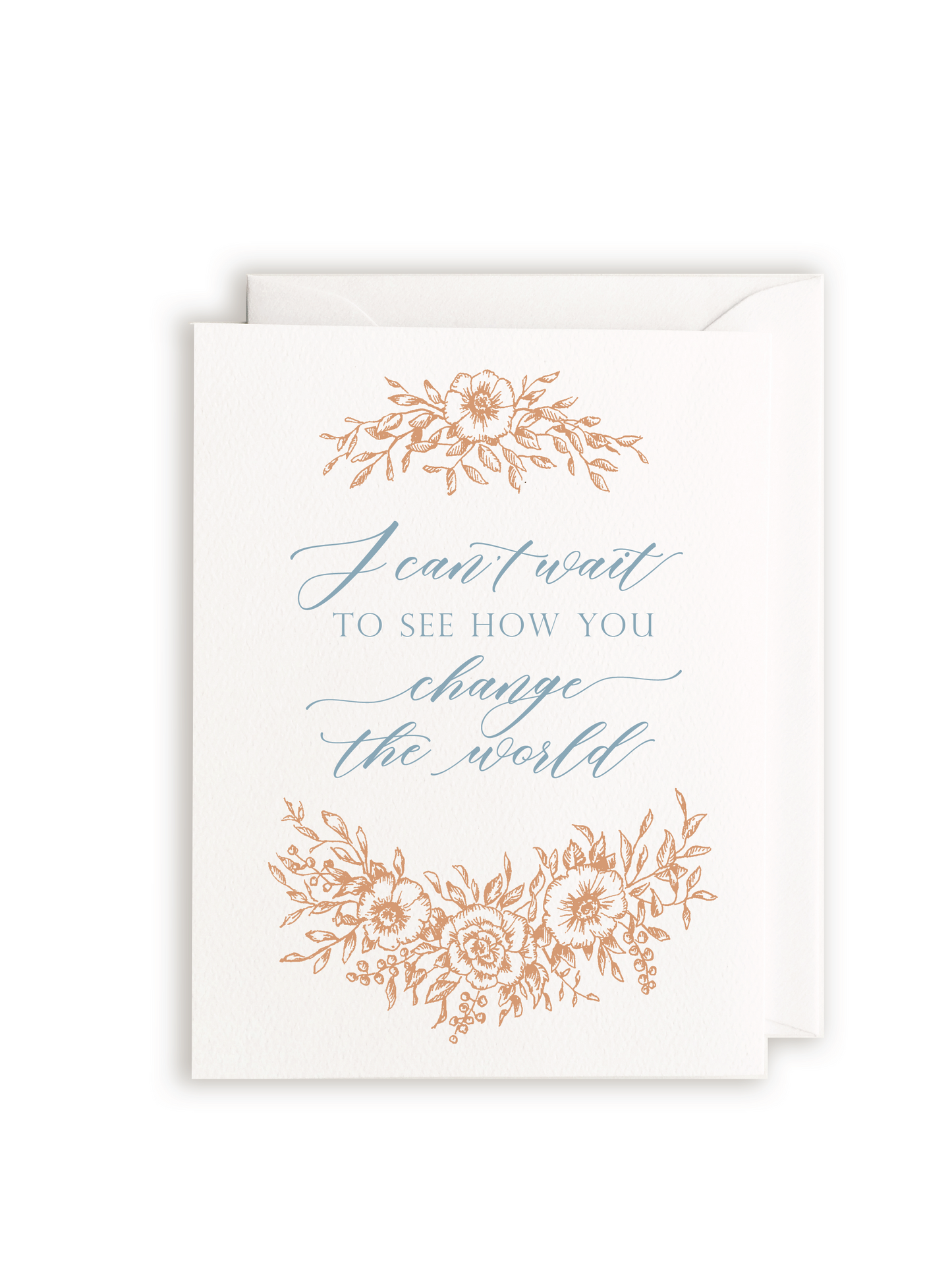 Can't Wait to See How You Change The World Greeting Card