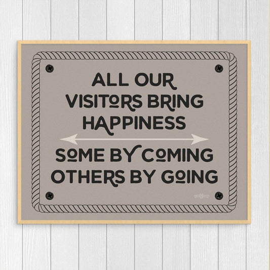 Visitors Bring Happiness 11 x 14 Print