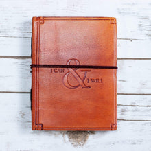I Can And I Will Quote Leather Journal - 7x5 by Soothi