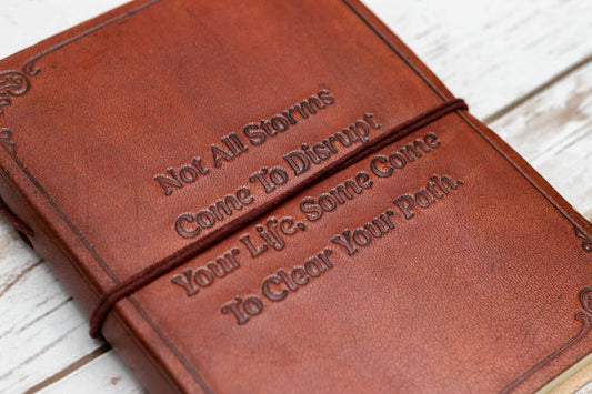 Not All Storms Come To Disrupt Quote Leather Journal - 8x6 Size by Soothi