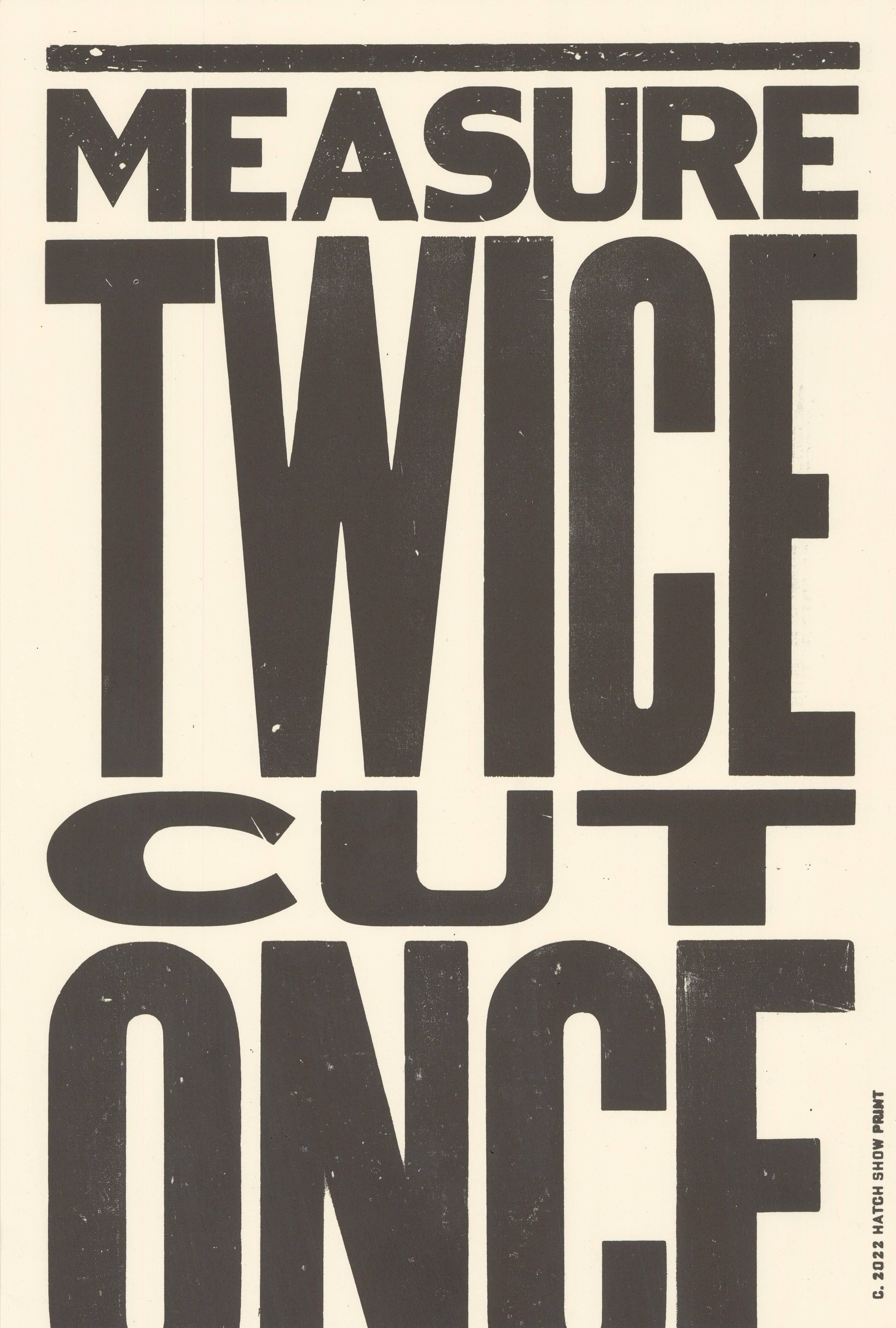 Measure Twice Cut Once Poster
