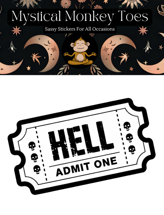 Funny Ticket To Hell Vinyl Sticker