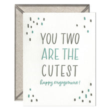You Two Are the Cutest - Wedding Engagement card