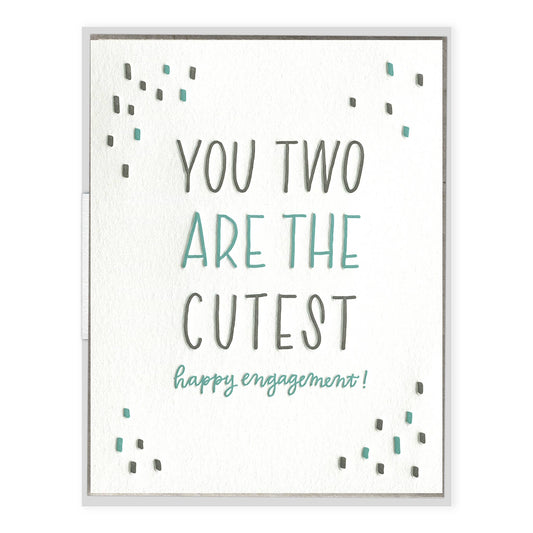 You Two Are the Cutest - Wedding Engagement card