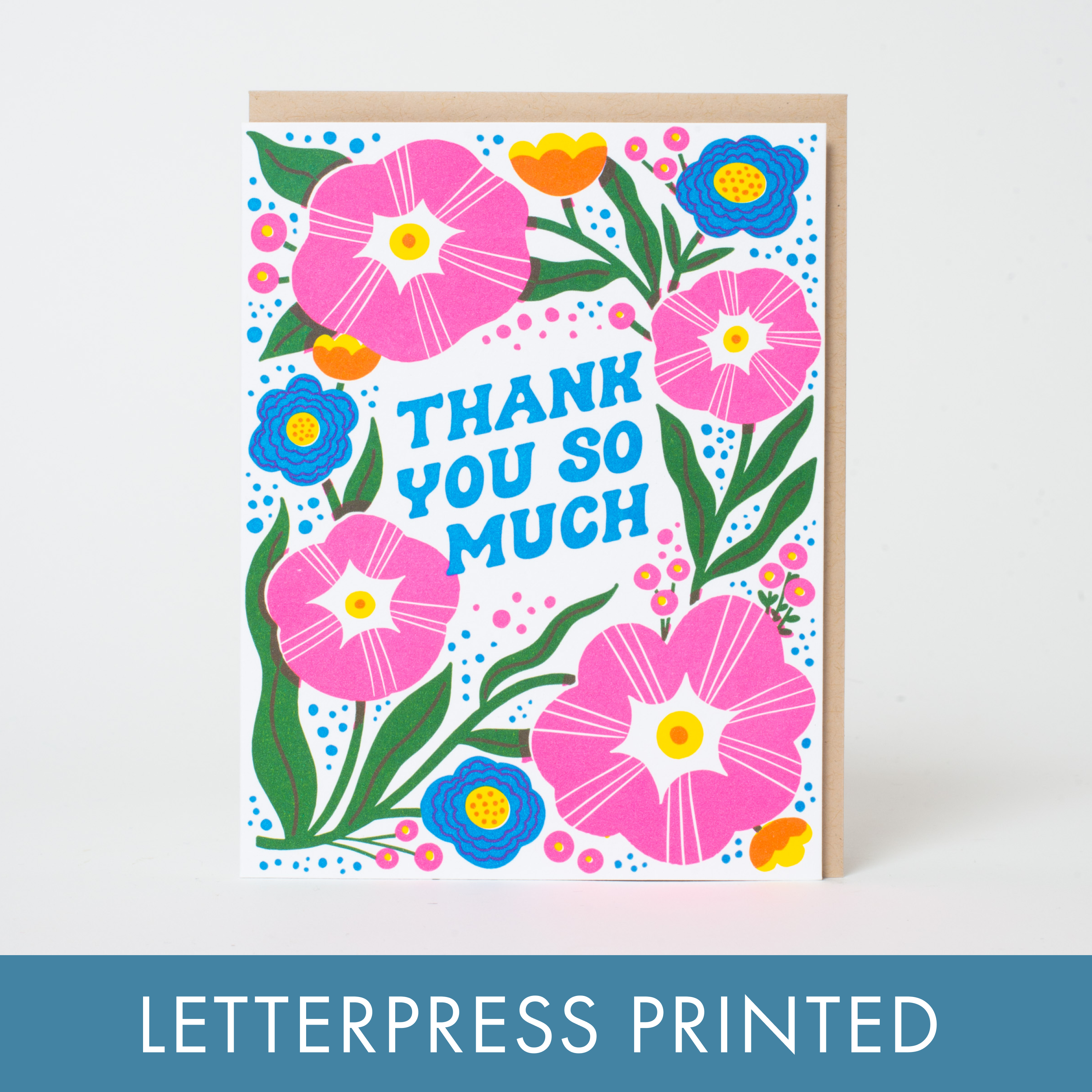 Thanks So Much Flowers Letterpress Greeting Card