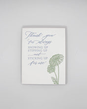 Thank You Showing Up... Letterpress Greeting Card