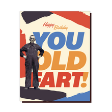 Happy Birthday 'Old Fart' Birthday Card