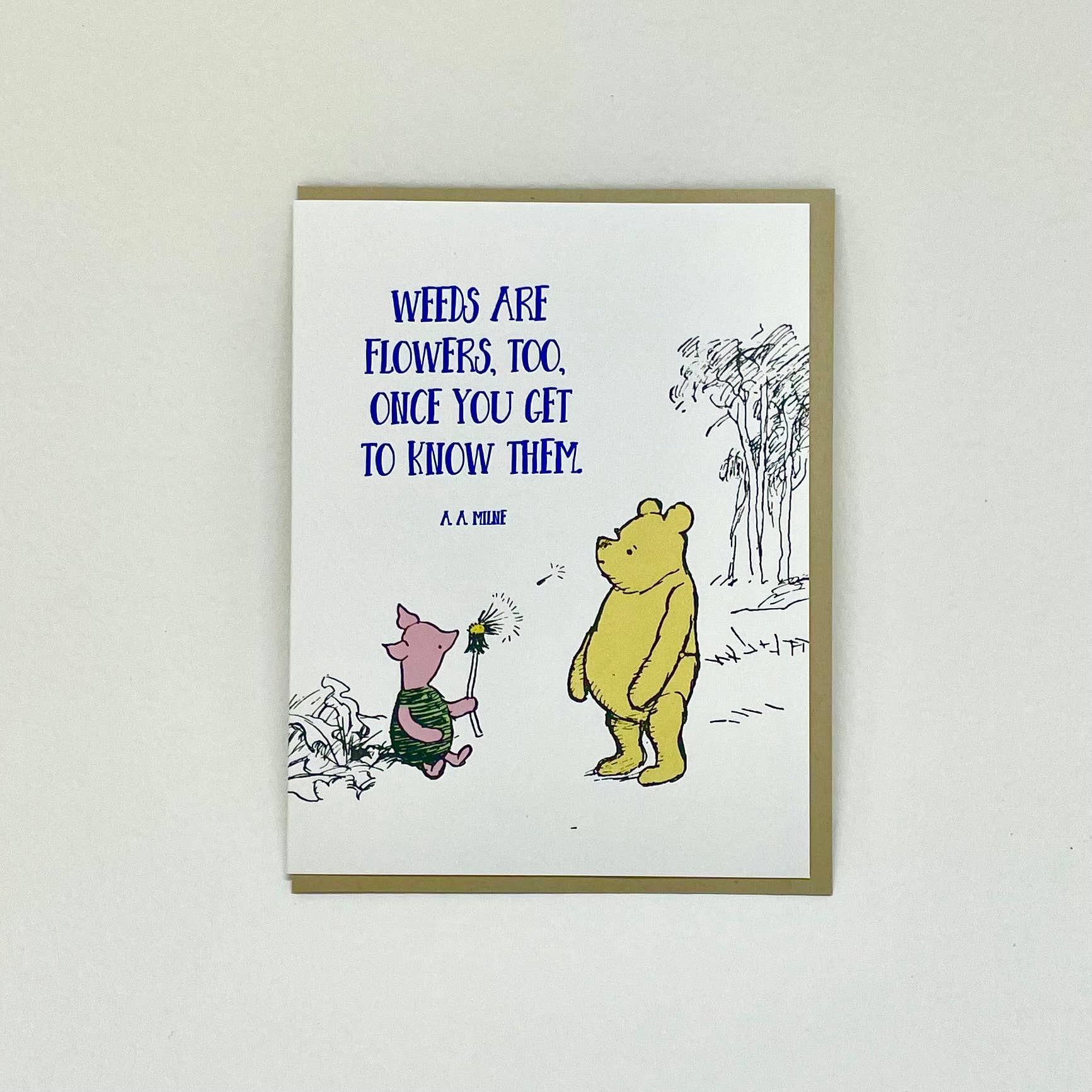 Weeds are Flowers Too - Pooh Card