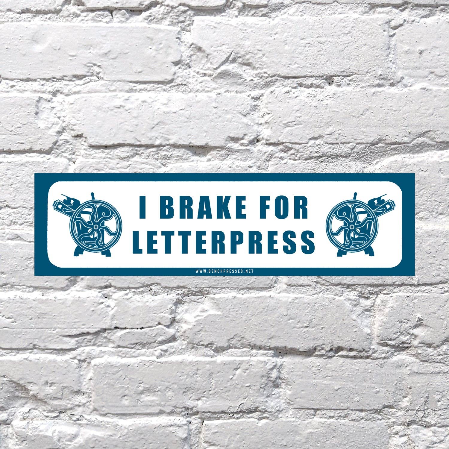 I Brake for Letterpress Bumper Sticker