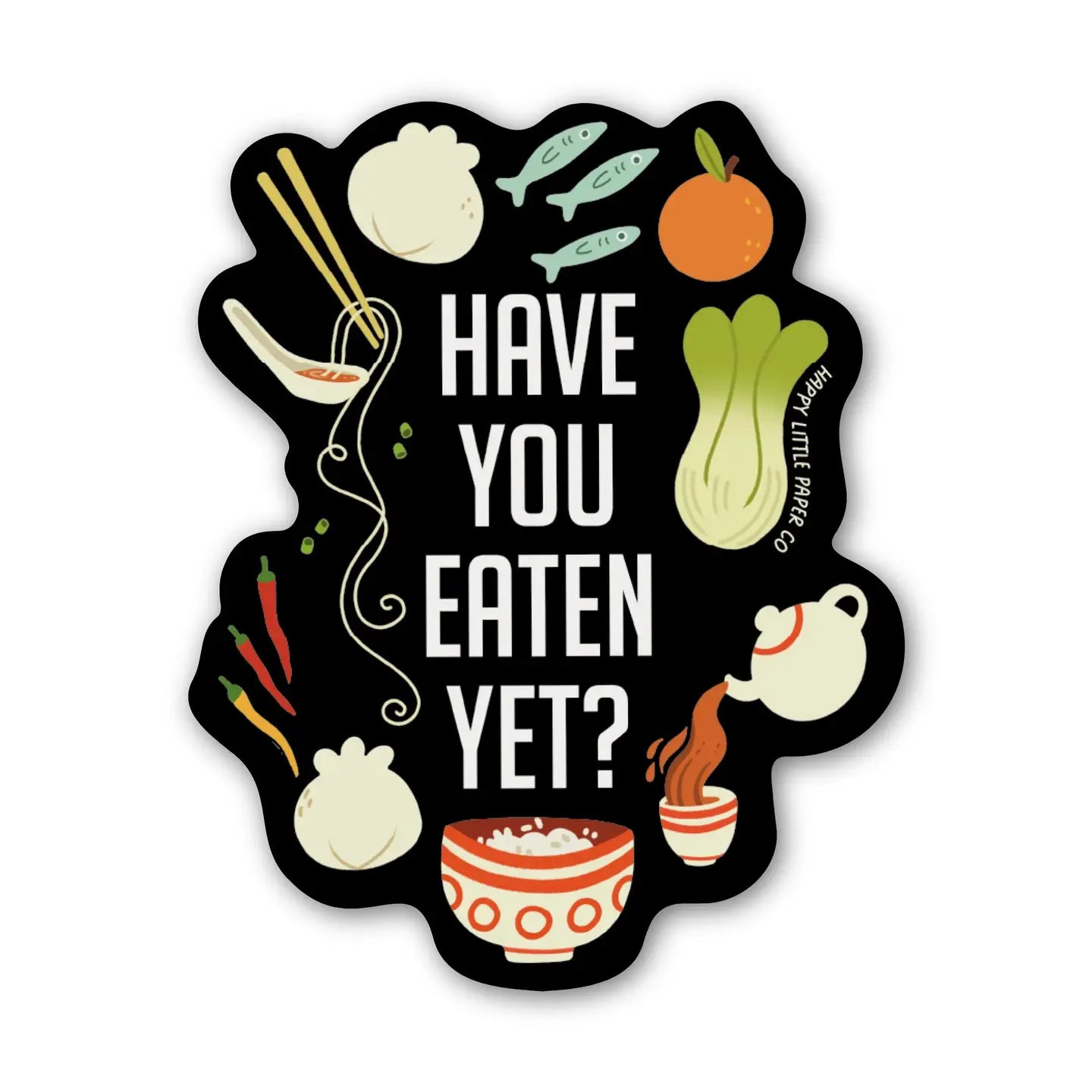 Have You Eaten Sticker