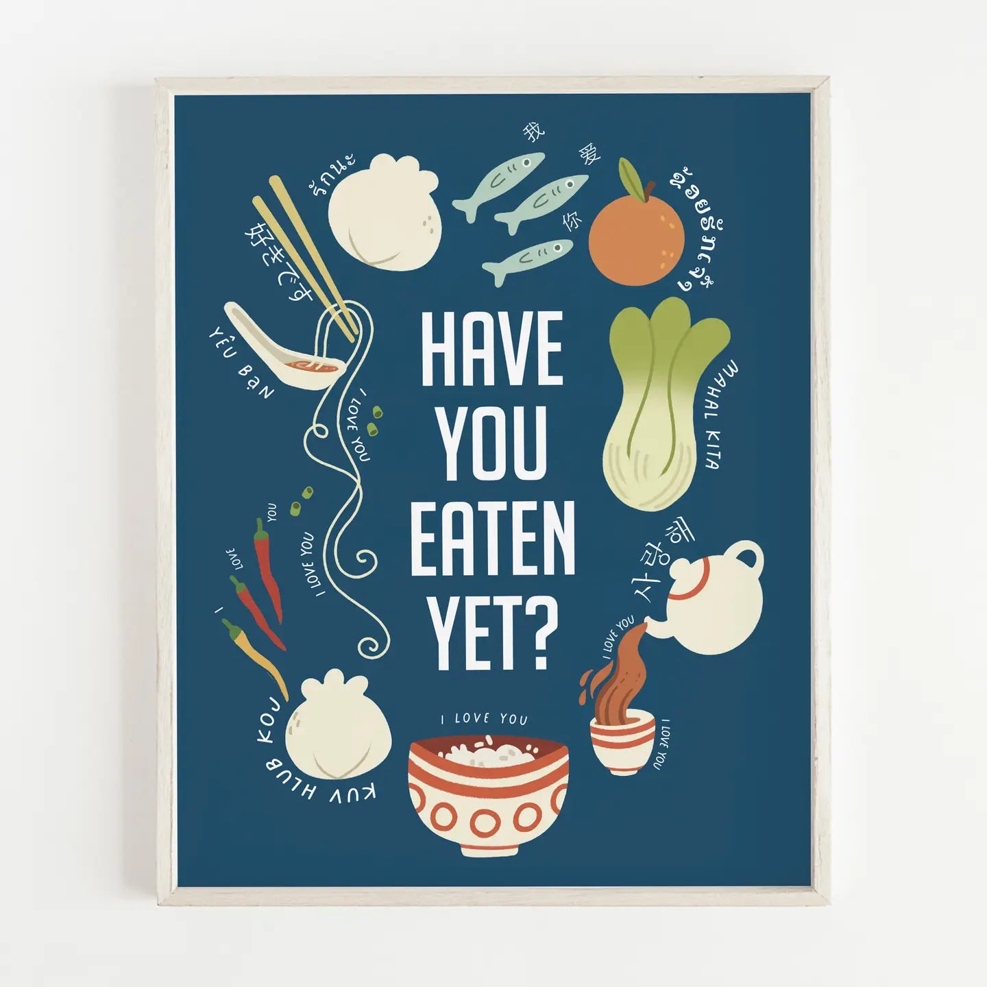 Have You Eaten Yet Print