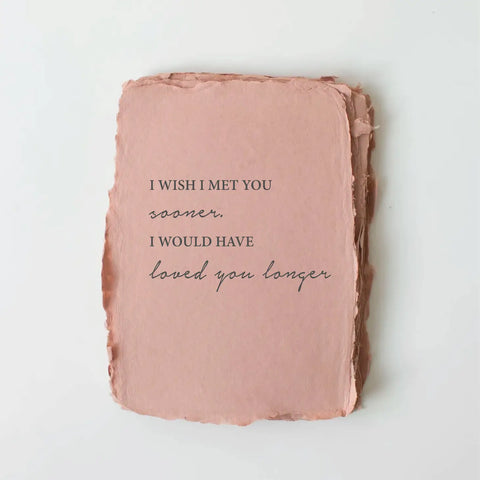 "Loved You Longer" Love/Friendship Card Folded