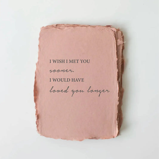 "Loved You Longer" Love/Friendship Card Folded