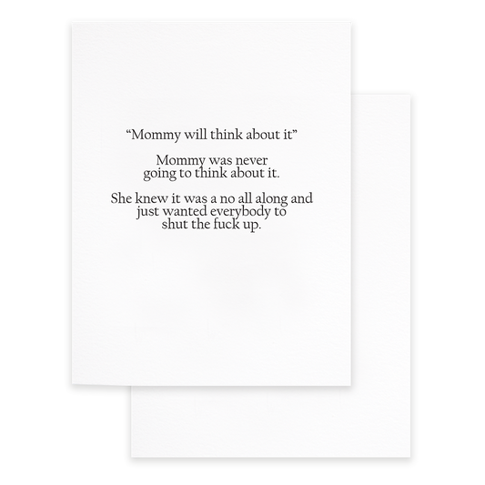 Mommy Will Think About It