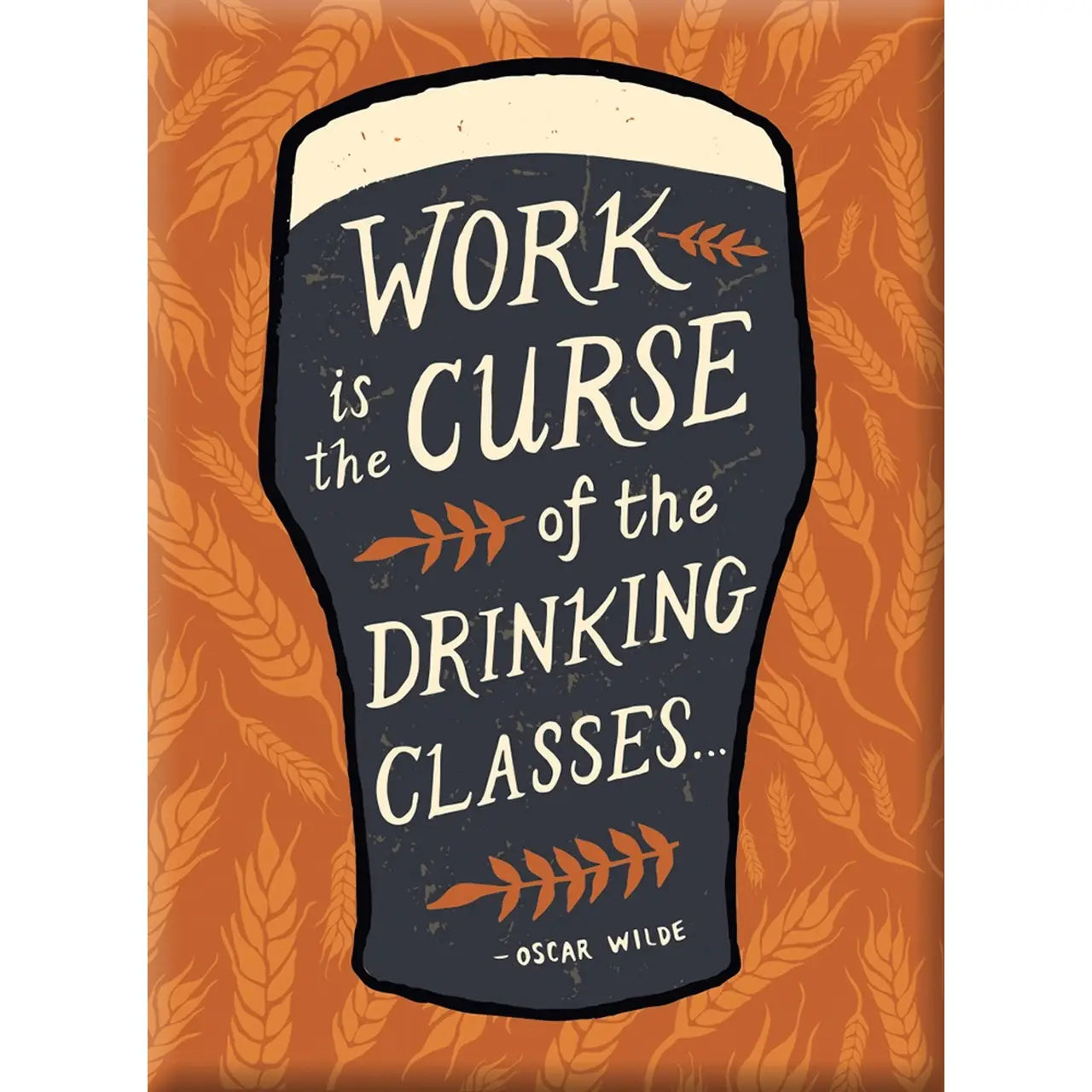 Work Curse Drinking Magnet