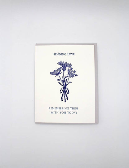 Sending Love, Remembering Them With You Today Card