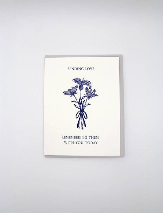 Sending Love, Remembering Them With You Today Card