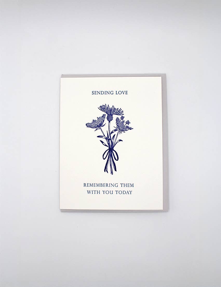 Sending Love, Remembering Them With You Today Card