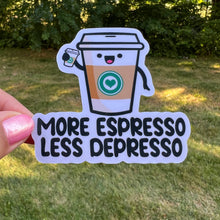 More Espresso Less Depresso Mental Health Coffee Sticker