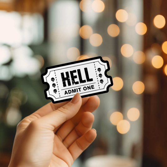 Funny Ticket To Hell Vinyl Sticker