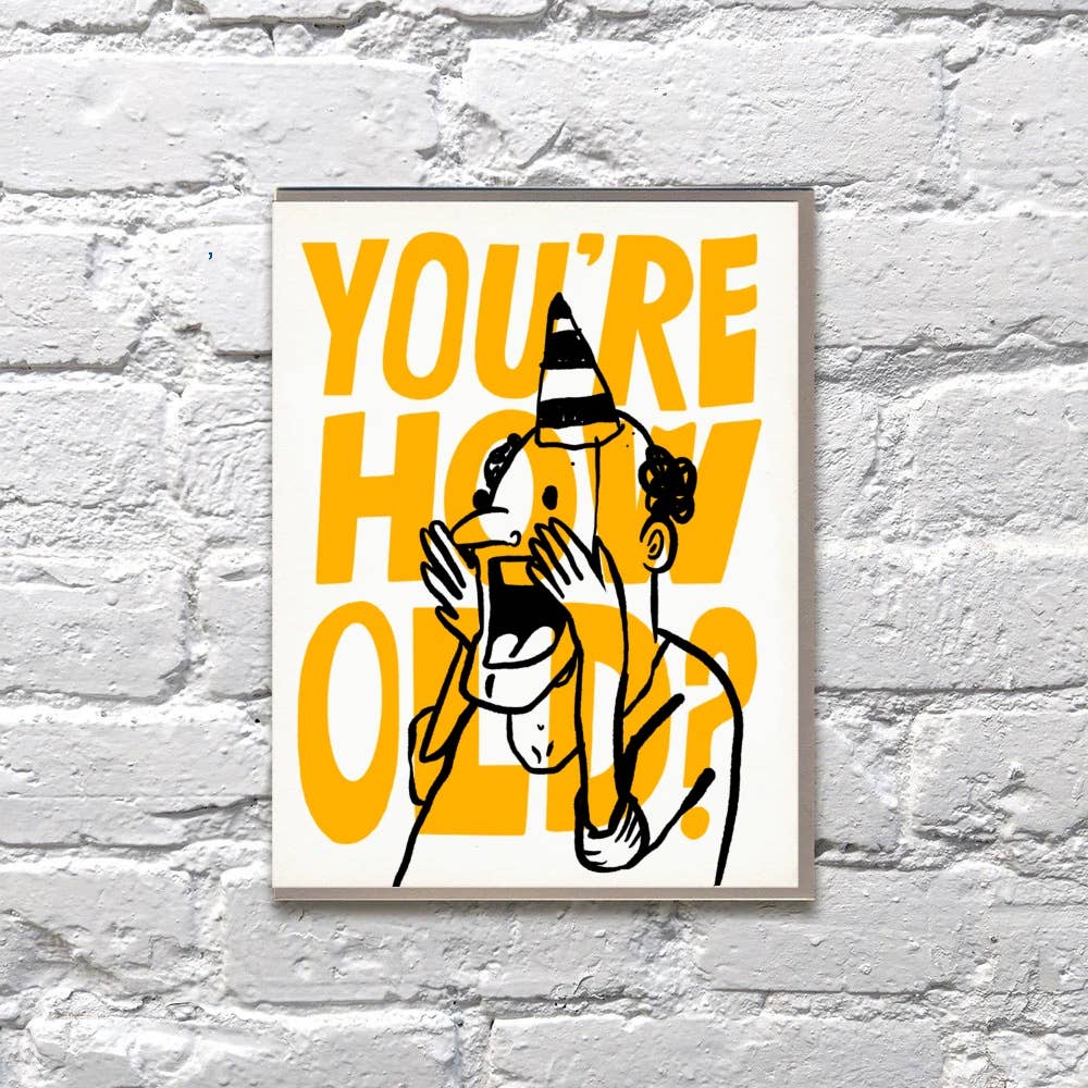 You're How Old