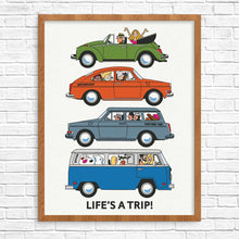 Life's a Trip! Volkswagens Print