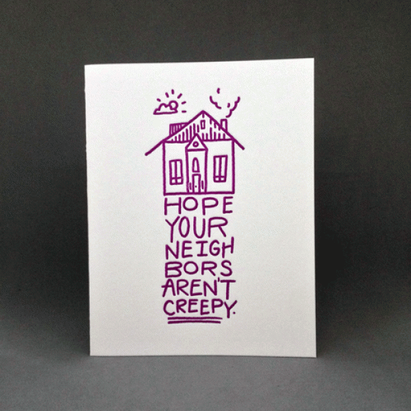 Creepy Neighbors