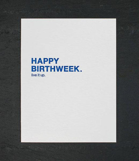 Happy Birthweek - Live it Up