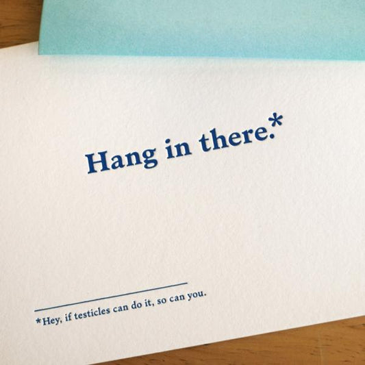 Cheer Up: Hang In There