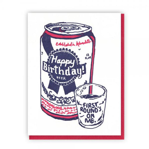 First Round on Me - Happy Birthday