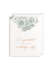 To My Child On Your Wedding Day Greeting Card