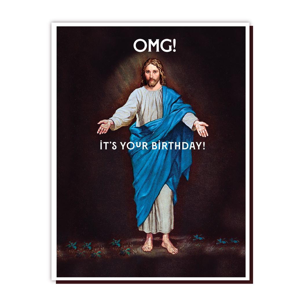 OMG JESUS BDAY