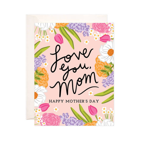 Love Mom Floral Greeting Card - Mother's Day Card