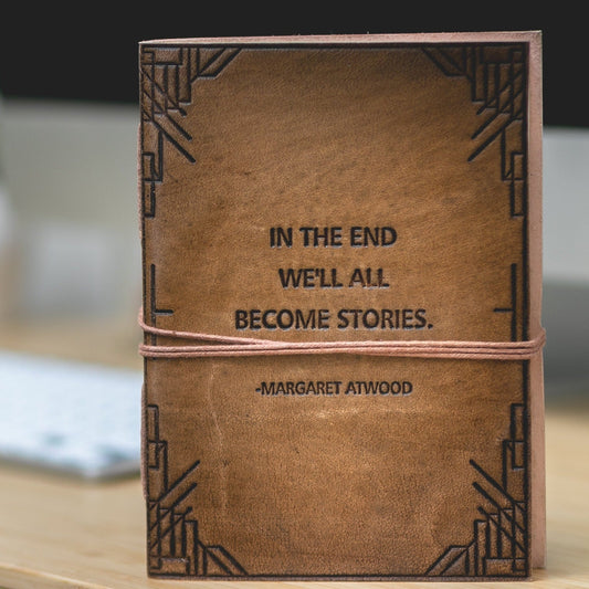 We All Become Stories Margaret Atwood Quote Leather Journal - 7x5 by Soothi