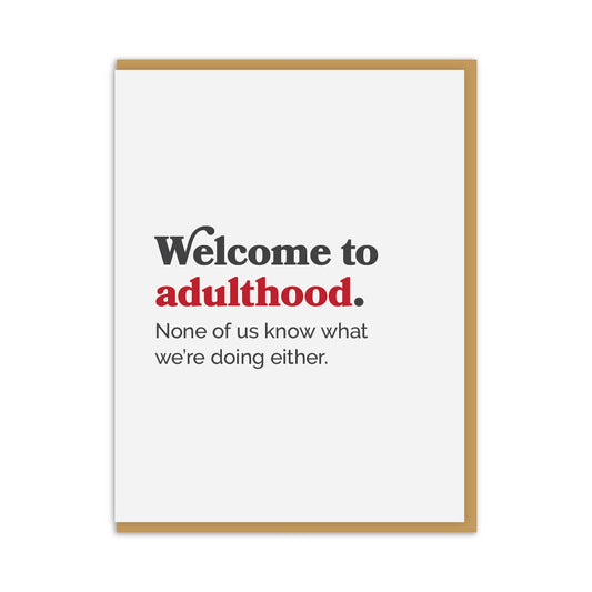 Welcome to adulthood.