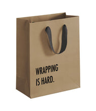 Wrapping is Hard Gift Bag