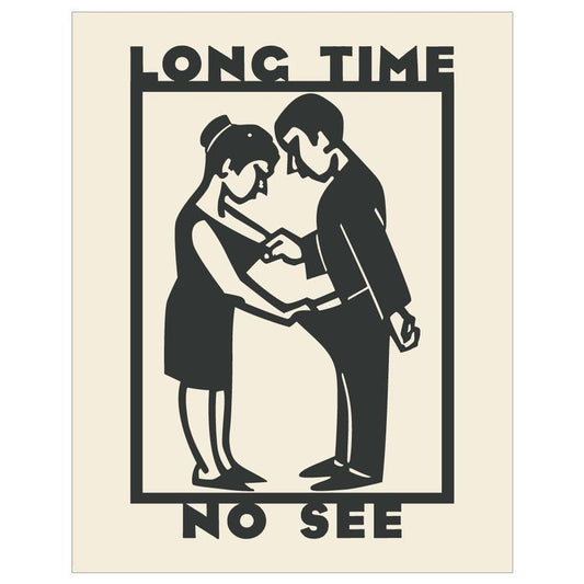 Long Time No See Greeting Card