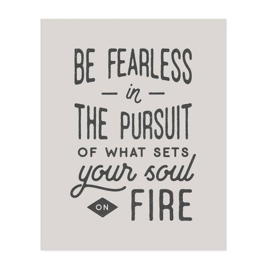 Be Fearless Art Print
