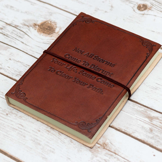 Not All Storms Come To Disrupt Quote Leather Journal - 8x6 Size by Soothi